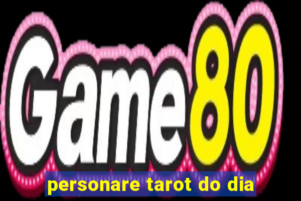 personare tarot do dia